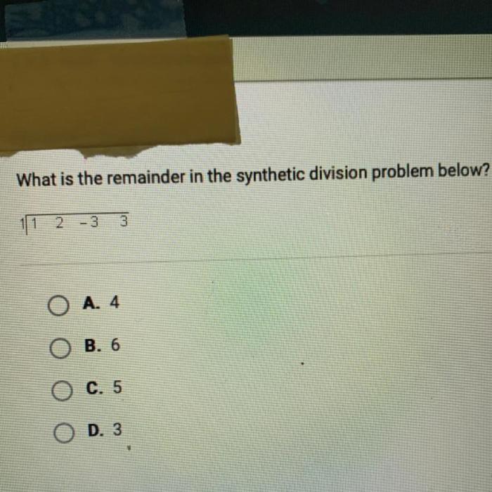 What is the remainder in the synthetic division problem below